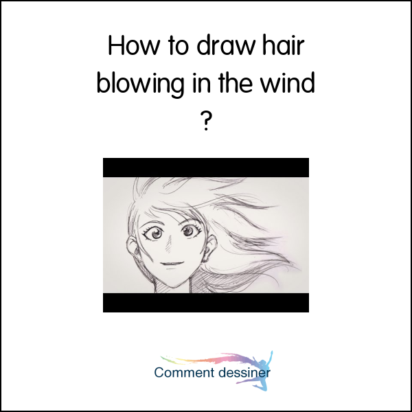 How to draw hair blowing in the wind How to draw
